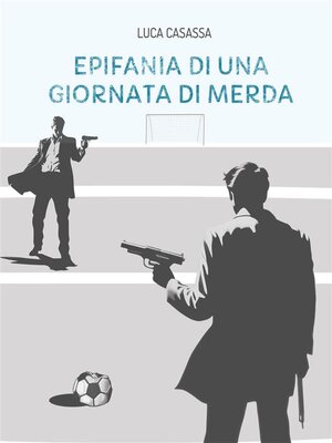 cover image of Epifania di una giornata di merda